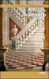 Meraviglie del Veneto. 3.La civiltà delle ville