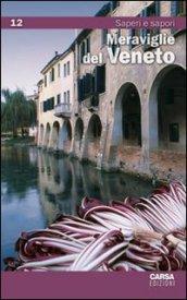 Meraviglie del Veneto. 12.Saperi e sapori