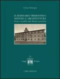 Il seminario tridentino. Sistema e architettura. Storie e modelli nelle Marche pontificie