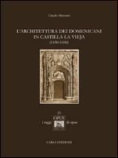 L'architettura dei domenicani in Castilla la Vieja (1450-1550)