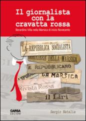 Il giornalista dalla cravatta rossa. Berardino Villa nella Marsica di inizio Novecento