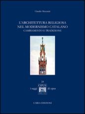 L'architettura religiosa nel modernismo catalano. Cambiamento e tradizione