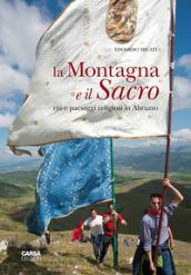 La montagna e il sacro. Riti e paesaggi religiosi in Abruzzo