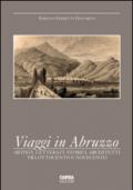 Viaggi in Abruzzo. Artisti, letterati, storici, architetti tra Ottocento e Novecento