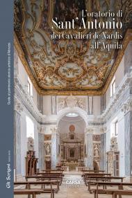 L' Oratorio di Sant'Antonio dei Cavalieri de Nardis a L'Aquila