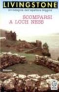 Scomparsi a Loch Ness