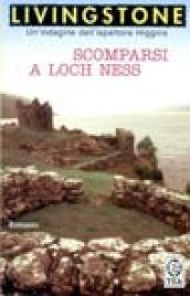 Scomparsi a Loch Ness