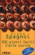 100 piatti facili d'alta cucina