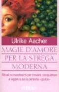 Magie d'amore per la strega moderna