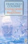 L'ultimo mozzo della Baquedano