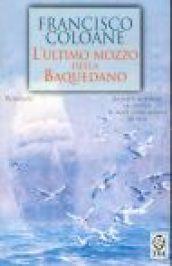 L'ultimo mozzo della Baquedano