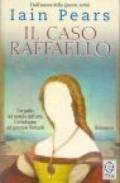 Il caso Raffaello