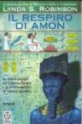 Il respiro di Amon. Le indagini del principe Meren alla corte di Tutankhamon: 2