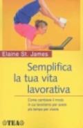 Semplifica la tua vita lavorativa