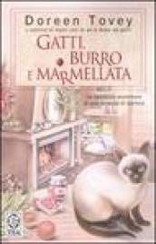 Gatti, burro e marmellata