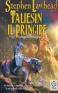 Taliesin il principe. La saga di Pendragon: 1