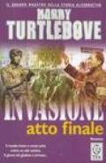 Invasione. Atto finale