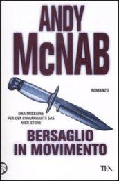 Bersaglio in movimento. Una missione per l'ex comandante SAS Nick Stone