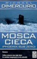 Mosca cieca (Phoenix sub zero)