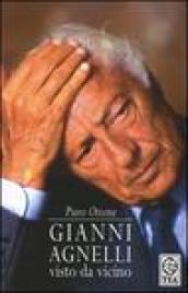 Gianni Agnelli visto da vicino