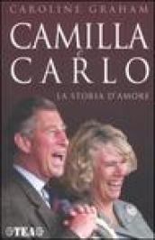 Camilla e Carlo. La storia d'amore