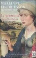 La prescelta. Maria Maddalena