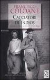 Cacciatori di Indios