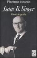 Isaac B. Singer. Una biografia