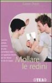 Mollare le redini