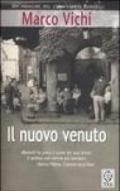 Il nuovo venuto. Un'indagine del commissario Bordelli