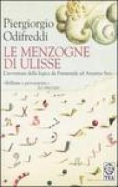 Le menzogne di Ulisse. L'avventura della logica da Parmenide ad Amartya Sen