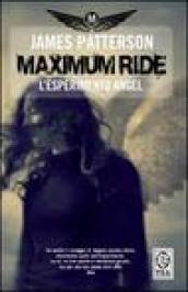 L'esperimento Angel. Maximum Ride