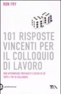 101 risposte vincenti per il colloquio di lavoro