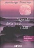 L'agenda della luna 2008. Ediz. illustrata
