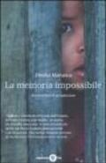 La memoria impossibile. Storia felice di un'adozione