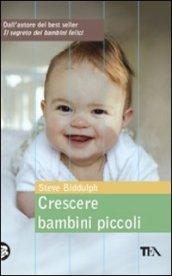 Crescere bambini piccoli