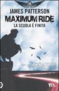 La scuola è finita. Maximum Ride