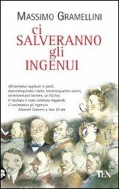 Ci salveranno gli ingenui