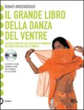 Il grande libro della danza del ventre. Ediz. illustrata. Con CD Audio