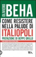 Come resistere nella palude di Italiopoli