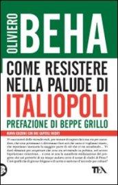 Come resistere nella palude di Italiopoli