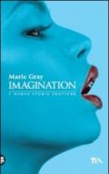 Imagination. Sette nuove storie erotiche