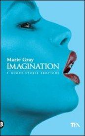 Imagination. Sette nuove storie erotiche