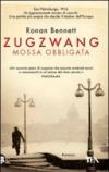 Zugzwang. Mossa obbligata