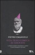 Vita tragicomica di Socrate. Il primo filosofo condannato a morte è stato veramente un eroe?