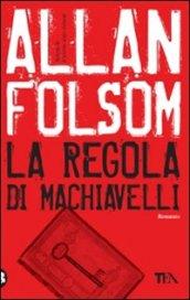 La regola di Machiavelli