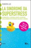 La sindrome da superstress