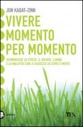 Vivere momento per momento