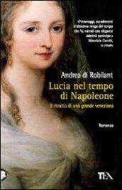 Lucia nel tempo di Napoleone. Ritratto di una grande veneziana