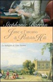 Jane e l'arcano di Penfolds Hall: Un'indagine per la detective Jane Austen